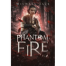 Phantom Fire