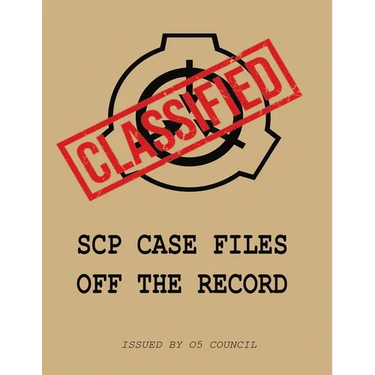 SCP Case Files: Off The Record