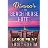 Dinner at The Beach House Hotel