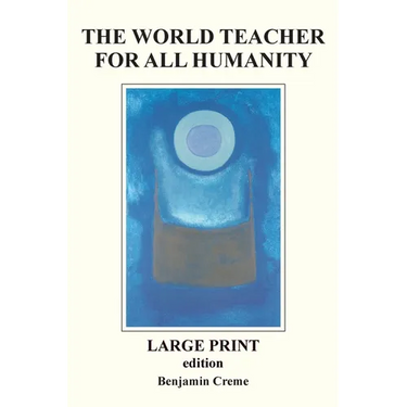 The World Teacher For All Humanity - Large Print edition
