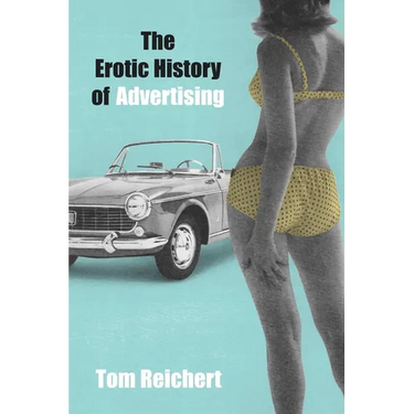 Erotic History of Advertising