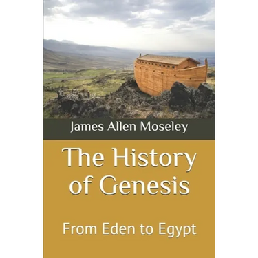 The History of Genesis: From Eden to Egypt