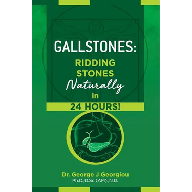 Gallstones: Ridding Stones Naturally in 24 Hours!