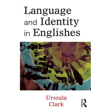 Language and Identity in Englishes