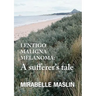 Lentigo Maligna Melanoma: A Sufferer's Tale
