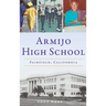 Armijo High School: Fairfield, California