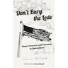 Don't Bury the Lede: From Trauma and Vietnam to Journalism