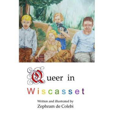 Queer in Wiscasset