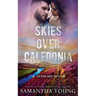 Skies Over Caledonia (The Highlands Series #4)