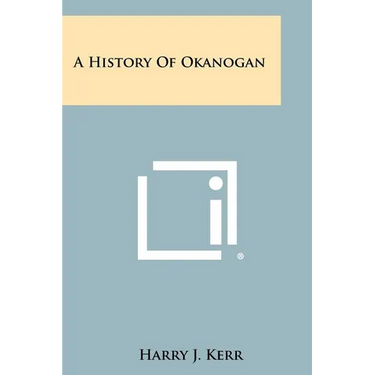 A History Of Okanogan