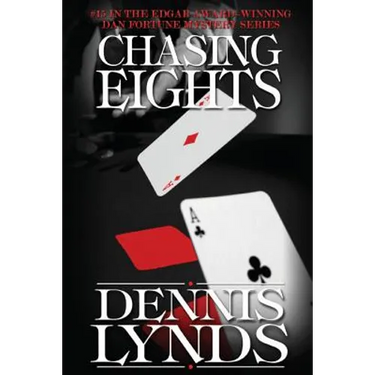 Chasing Eights: #15 in the Edgar Award-winning Dan Fortune mystery series