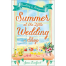 Summer at the Little Wedding Shop