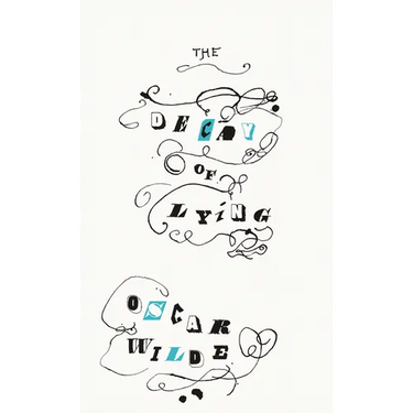 The Decay of Lying: And Other Essays