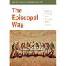 The Episcopal Way: Church's Teachings for a Changing World Series: Volume 1