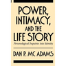 Power, Intimacy, and the Life Story: Personological Inquiries Into Identity