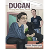 Dugan: The Dog Who Said, "Mom"