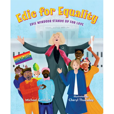 Edie for Equality: Edie Windsor Stands Up for Love