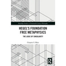 Hegel's Foundation Free Metaphysics: The Logic of Singularity