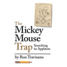 The Mickey Mouse Trap: Searching For Applause
