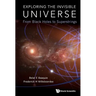Exploring the Invisible Universe