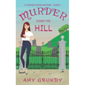 Murder Down the Hill: A Copper Ridge Mystery - Book 1