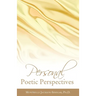 Personal Poetic Perspectives