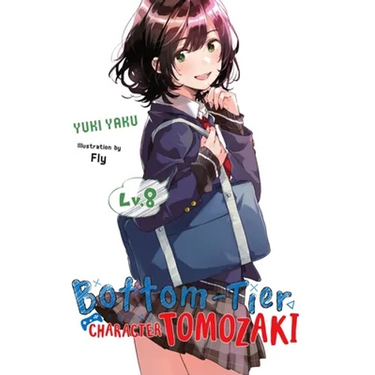 Bottom-Tier Character Tomozaki, Vol. 8 (Light Novel): Volume 8