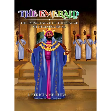 The Emerald: The Importance of Tolerance with Mansa Musa