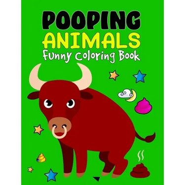 Pooping Animals Funny Coloring Book: A Hilarious Look at The Secret Life Animals - Funny Popping Animals Coloring Book for Kids - A Beautiful Coloring