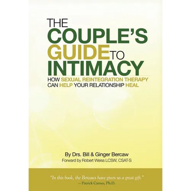 The Couple's Guide to Intimacy: How Sexual Reintegration Therapy Can Help Your Relationship Heal