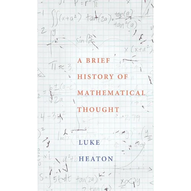 A Brief History of Mathematical Thought