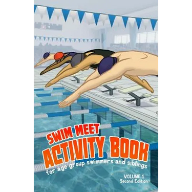 Swim Meet Activity Book: For Age Group Swimmers and Siblings