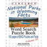 Circle It, National Parks in Wyoming Facts, Word Search, Puzzle Book