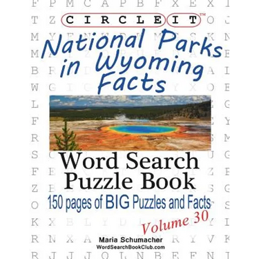 Circle It, National Parks in Wyoming Facts, Word Search, Puzzle Book