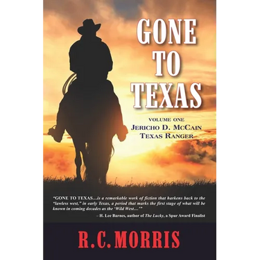 Gone to Texas: Volume One: Jericho D. McCain, Texas Ranger