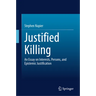 Justified Killing: An Essay on Interests, Persons, and Epistemic Justification