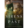 Sirens of the Past: A Time Travel Romance