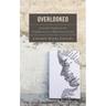 Overlooked: Counselor Insights for the Unspoken Issues in Black American Life