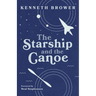 The Starship and the Canoe