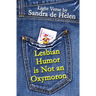 Lesbian Humor is Not an Oxymoron: Light Verse