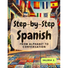 Step-by-Step Spanish: From Alphabet to Conversation