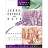 Jonah, Esther, and Ruth: Servants of Deliverance and Grace