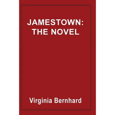 Jamestown: The Novel: The Story of America's Beginnings