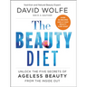 The Beauty Diet: Unlock the Five Secrets of Ageless Beauty from the Inside Out