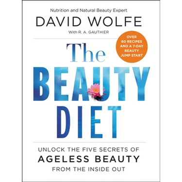 The Beauty Diet: Unlock the Five Secrets of Ageless Beauty from the Inside Out