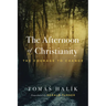 The Afternoon of Christianity: The Courage to Change