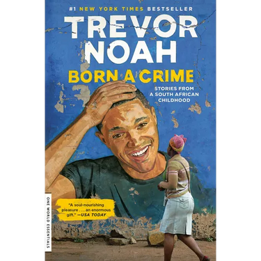 Born a Crime: Stories from a South African Childhood