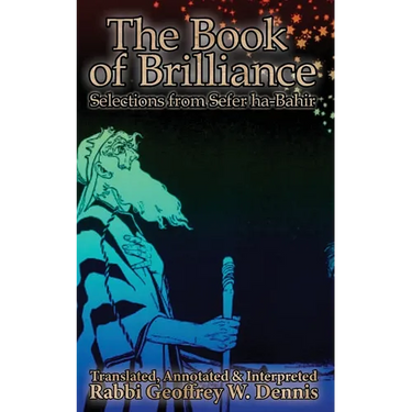 The Book of Brilliance: Selections from Sefer ha-Bahir