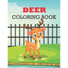 Deer Coloring Book: deer coloring book kids relaxation