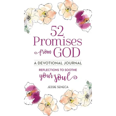 52 Promises from God: Reflections to Soothe Your Soul